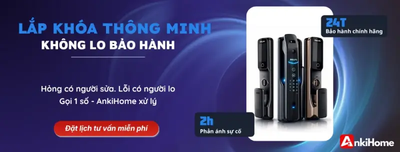 Ankinhome - Giải pháp khoá cửa thông minh, cam kết bảo hành trọn vòng đời sản phẩm