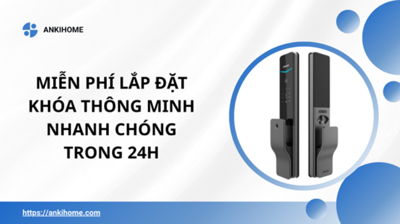 Lắp Đặt Khóa Thông Minh Bình Dương: Uy Tín, Lắp Đặt Nhanh Trong Ngày - Miễn Phí Ankihome cung cấp đa dạng dòng khóa thông minh chính hãng với dịch vụ lắp đặt nhanh chóng - chuyên nghiệp tại Bình Dương.