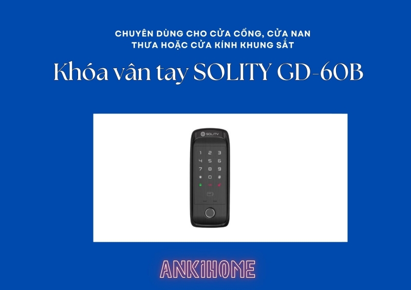 Có Nên Lắp Khóa Vân Tay Cửa Sắt? Cách Chọn Loại Chống Nước, An Toàn Lắp đặt trọn gói, bảo hành trọn vòng đời SOLITY GD-60B chỉ với hơn 7.5 triệu đồng tại ANKIHOME, Liên hệ 0977.767.427 ngay!