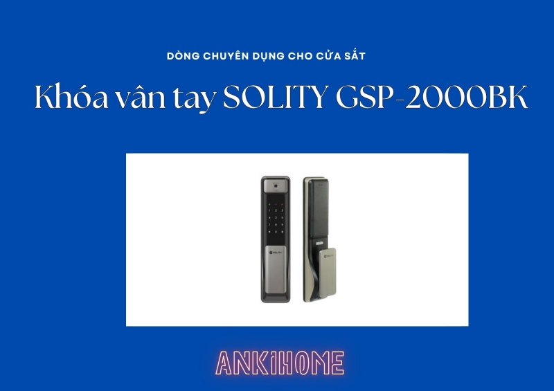 Có Nên Lắp Khóa Vân Tay Cửa Sắt? Cách Chọn Loại Chống Nước, An Toàn SOLITY GSP-2000BK có các tính năng thông minh như khóa tự động, báo động hỏa hoạn, báo động đột nhập và chống sốc điện.
