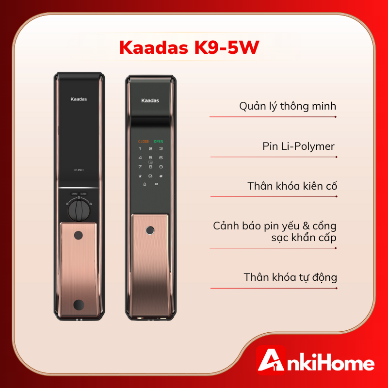 Kaadas K9-5W với tính năng quản lý thông minh bảo mật kép, mã số ảo, chốt riêng tư.