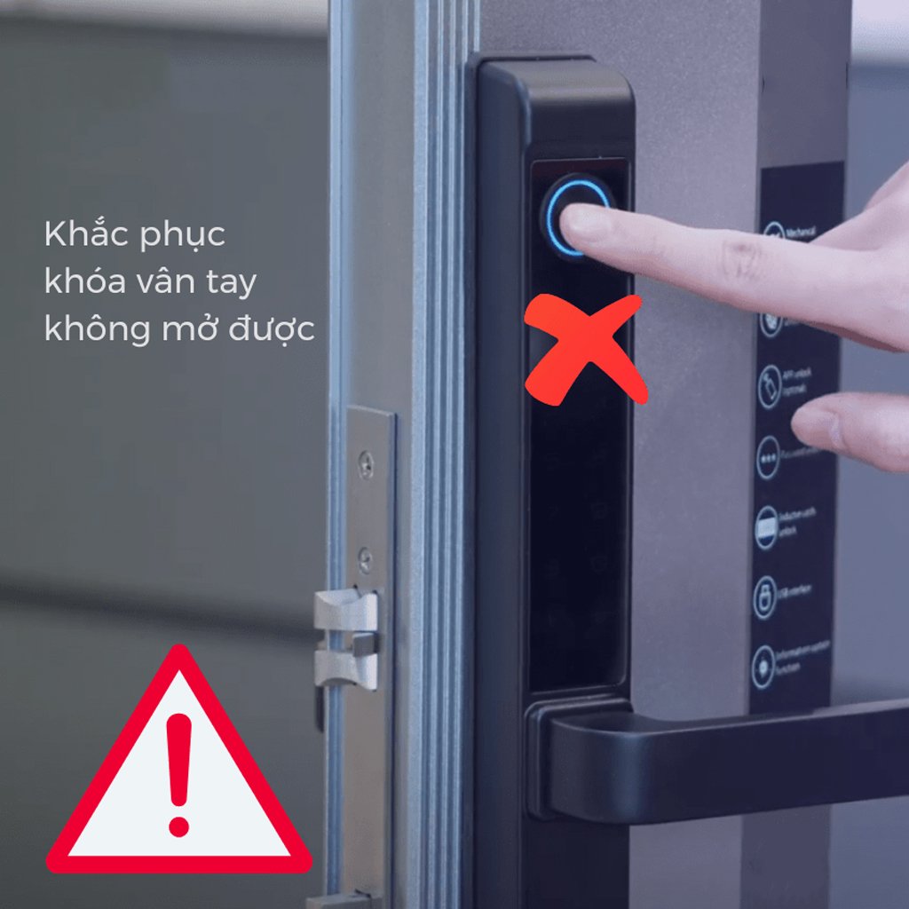 5 Phút Xử Lý Lỗi Khóa Vân Tay Không Nhận Diện Vân Tay
