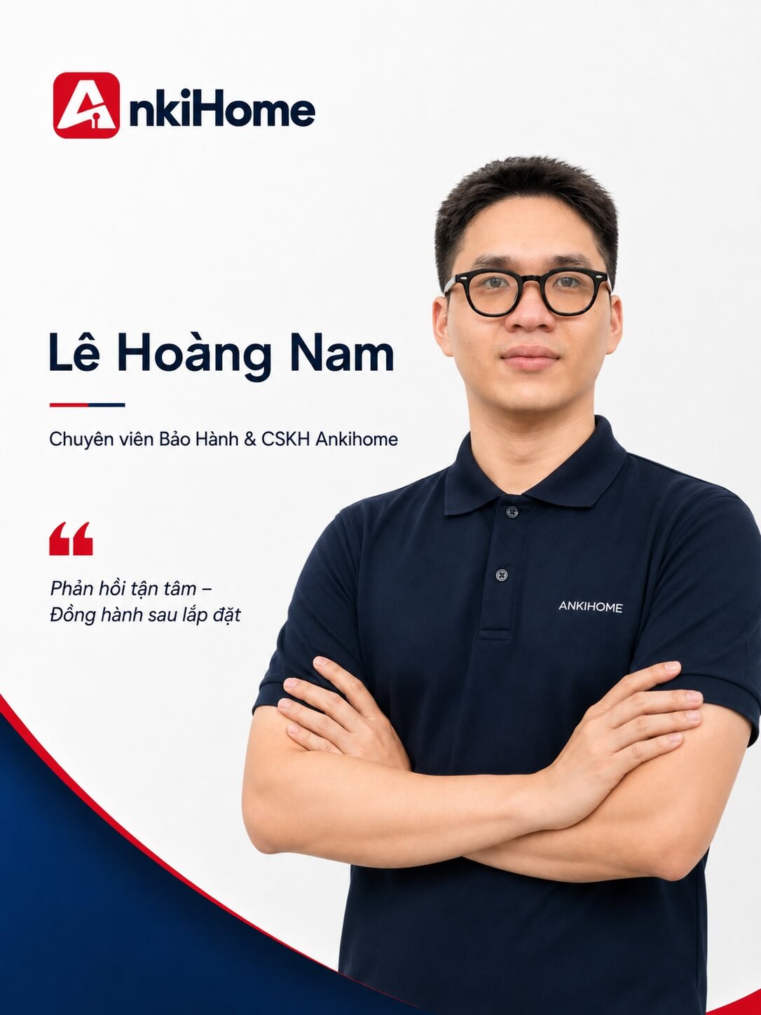 Lê Hoàng Nam - Chuyên viên Bảo hành & Chăm sóc khách hàng Ankihome Giới Thiệu Về Chuyên viên Bảo Hành & CSKH Ankihome - Lê Hoàng Nam