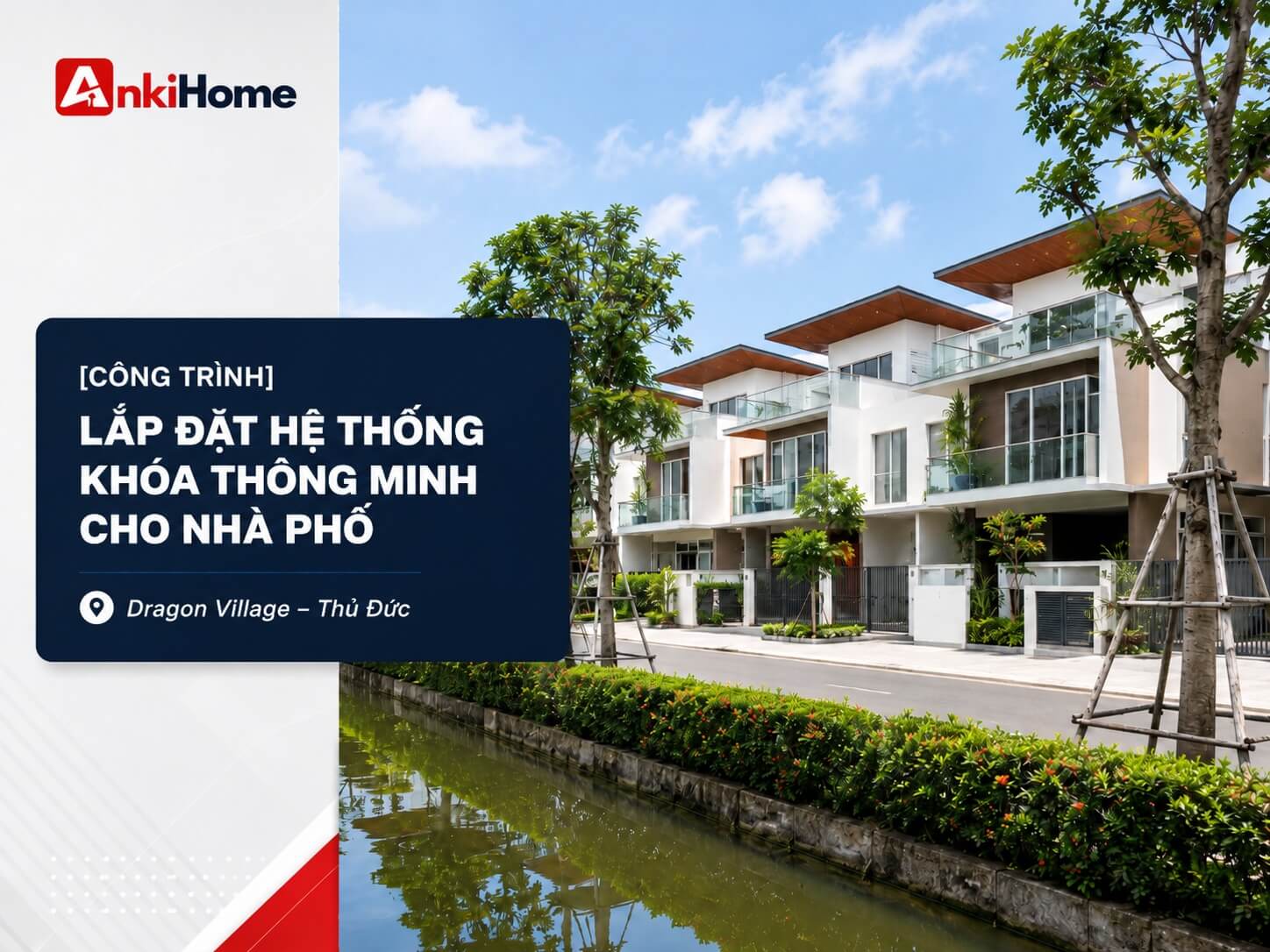 [Nhà phố] Lắp đặt hệ thống khóa thông minh tại Dragon Village – Thủ Đức